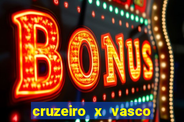 cruzeiro x vasco da gama multicanais